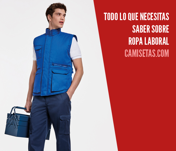Todo lo que necesitas saber sobre ropa laboral Todo lo que necesitas saber sobre ropa laboral